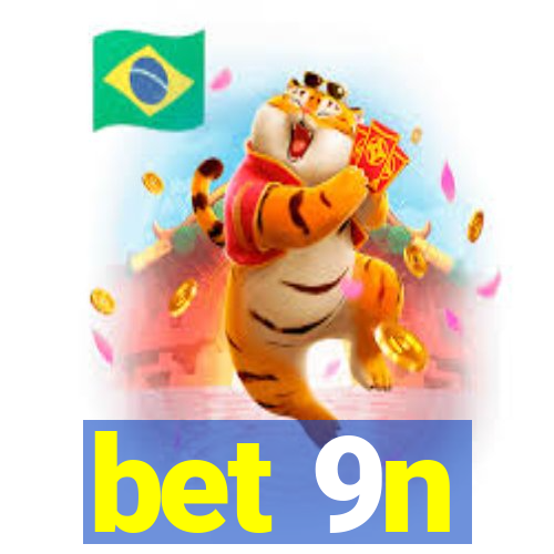 bet 9n